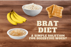 BRAT Diet: A Simple Solution for Digestive Woes?